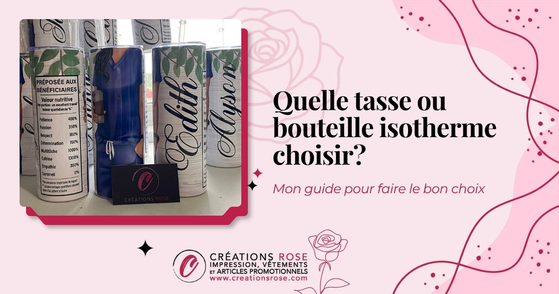 Illustration de blogue : Quelle tasse ou bouteille isotherme choisir? – Créations Rose